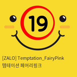 [ZALO] Temptation_FairyPink 템테이션 페어리핑크
